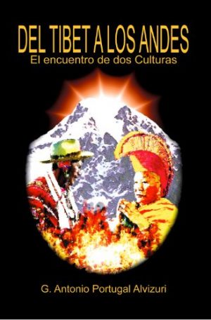 Antonio Portugal- Del Tibet a los Andes